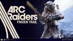 Arc Raiders 新通行证要花钱，但打完能赚回：Frozen Trail 10月8日上线